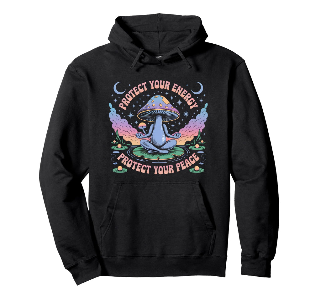 Protect Your Energy Protect Your Peace Hoodie - Trendy Graphic Men Women - T-Shirt, Sweatshirt, Hoodie