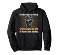 Sarcastic Anti Social Introvert Hoodie - Aesthetic Graphic Men Women - T-Shirt, Sweatshirt, Hoodie