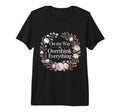 My Way To Overthink Everything T-Shirt - Casual Everyday Wear for Adults - T-Shirt, Sweatshirt, Hoodie