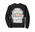 Library Is My Happy Place Book Sweatshirt - Fun Novelty Design Men Women - T-Shirt, Sweatshirt, Hoodie