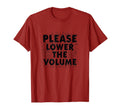 Please Lower Volume Overstimulated T-Shirt - Novelty Apparel Men Women - T-Shirt, Sweatshirt, Hoodie