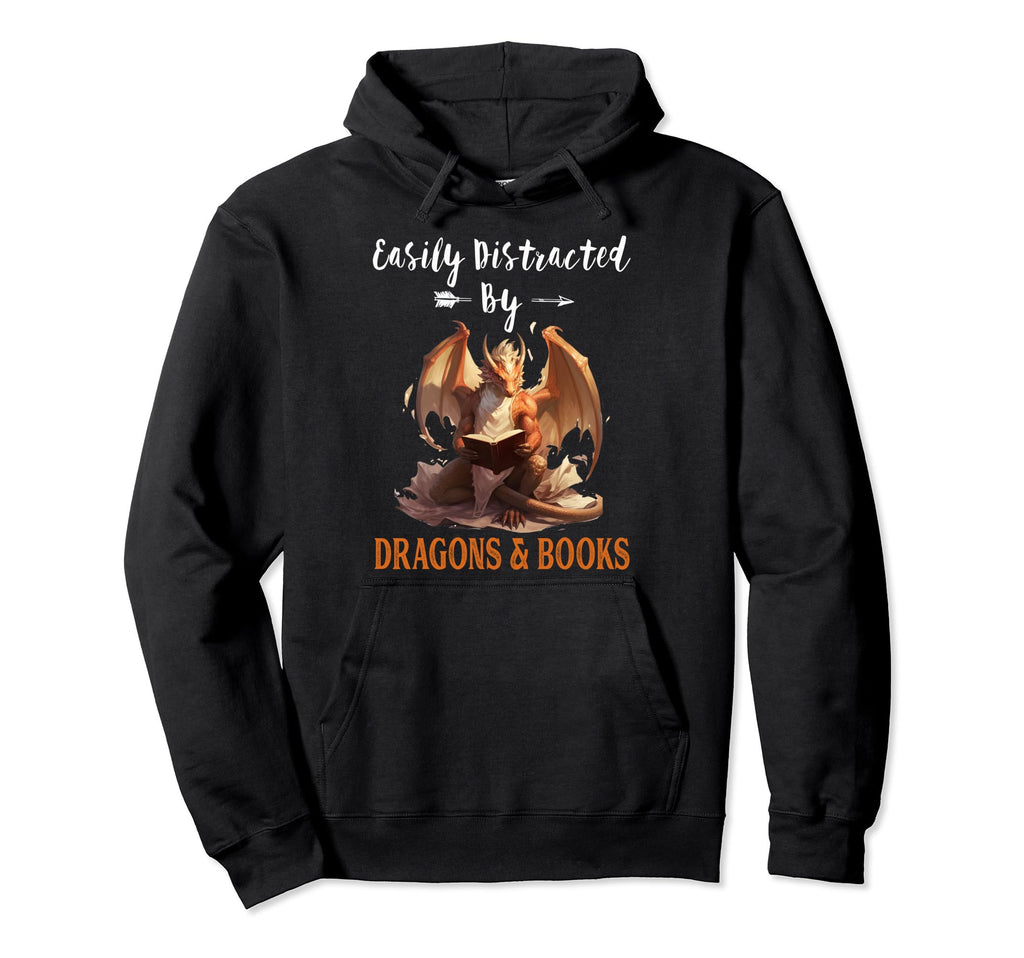 Easily Distracted Dragons And Books Funny Hoodie - Custom Art Print Unisex - T-Shirt, Sweatshirt, Hoodie