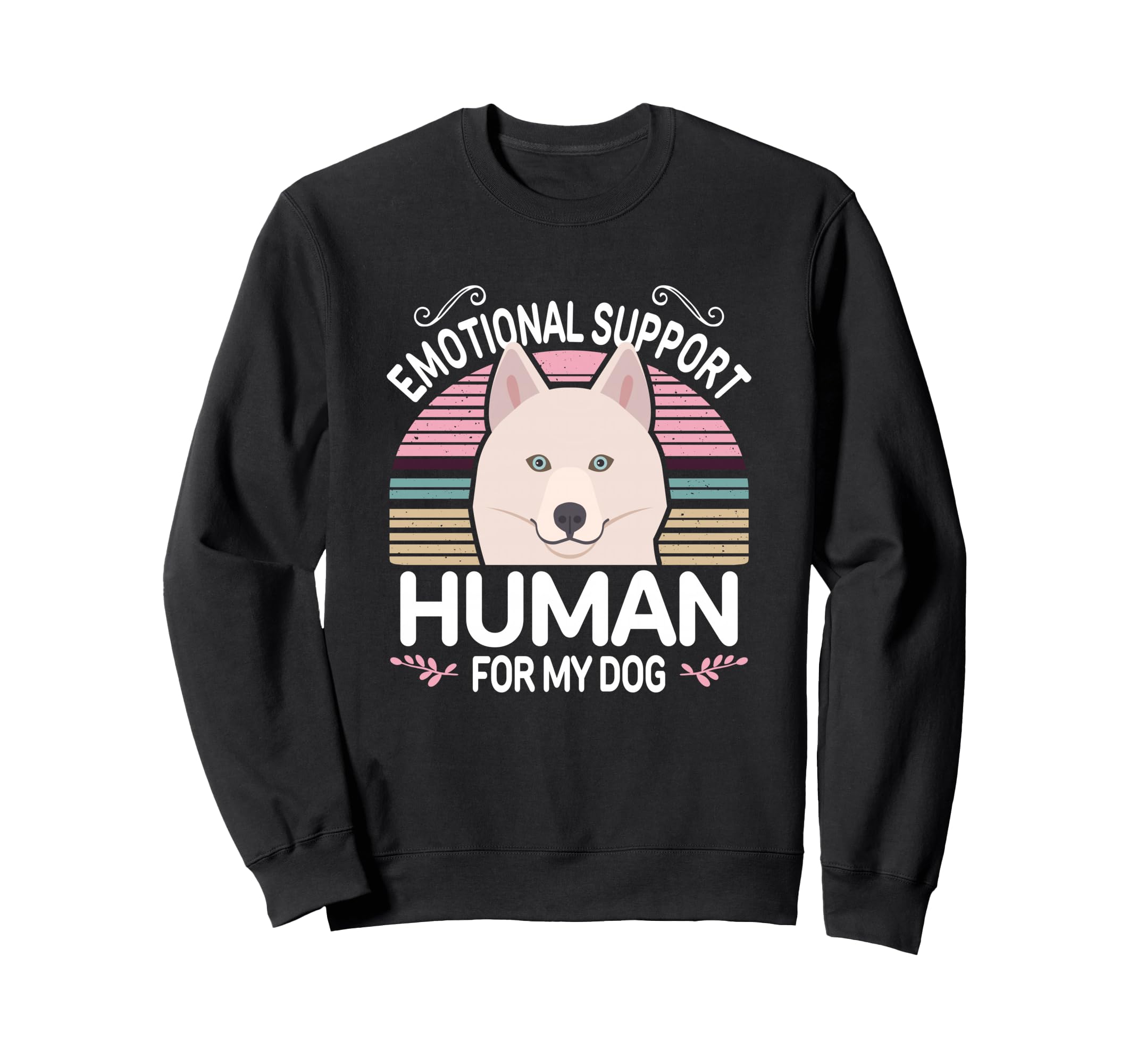 White Husky Dog Emotional Support Sweatshirt - Graphic Print Men Women - T-Shirt, Sweatshirt, Hoodie