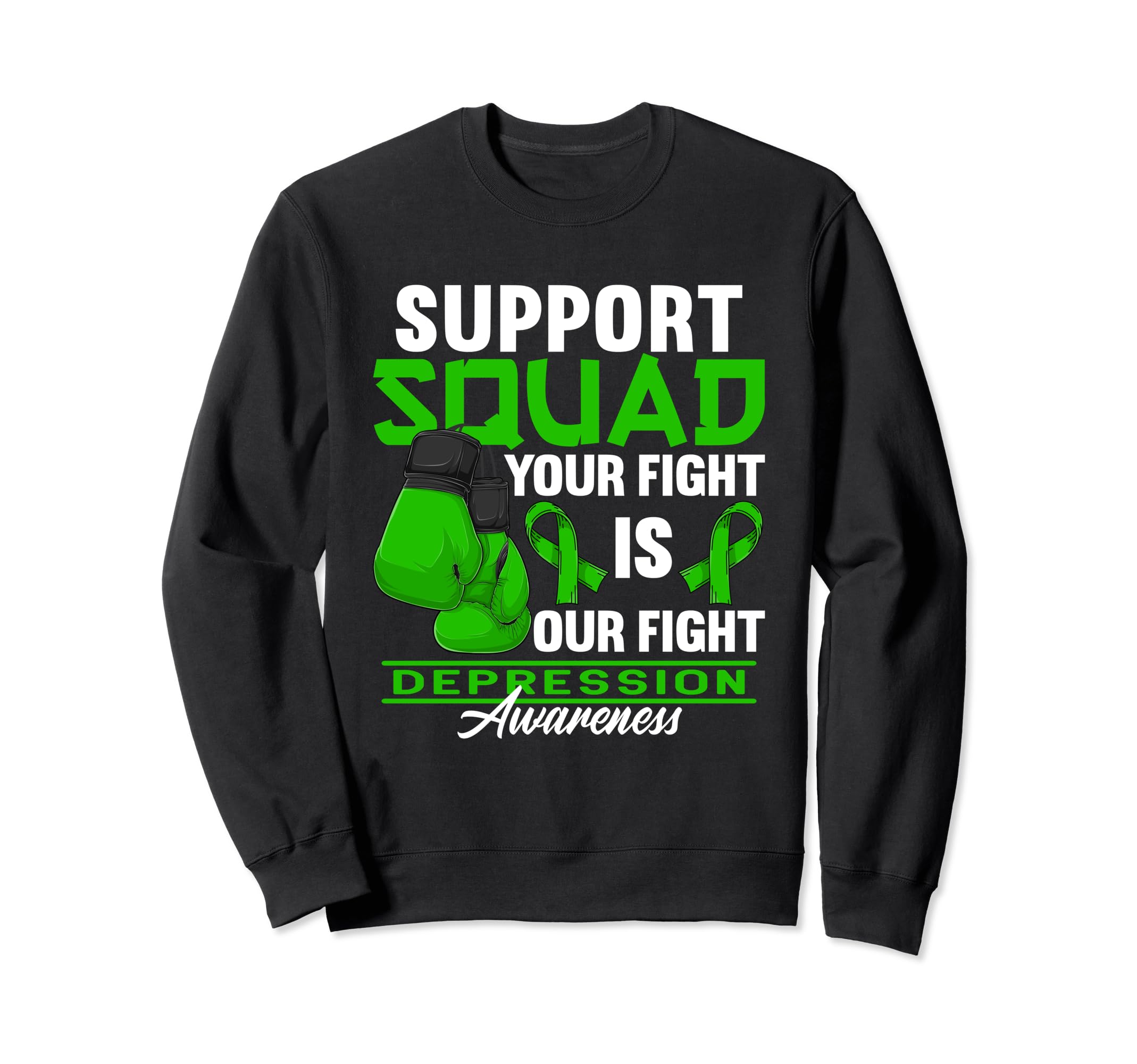 Support Awareness Squad I Mental Sweatshirt - Casual Everyday Wear Unisex - T-Shirt, Sweatshirt, Hoodie