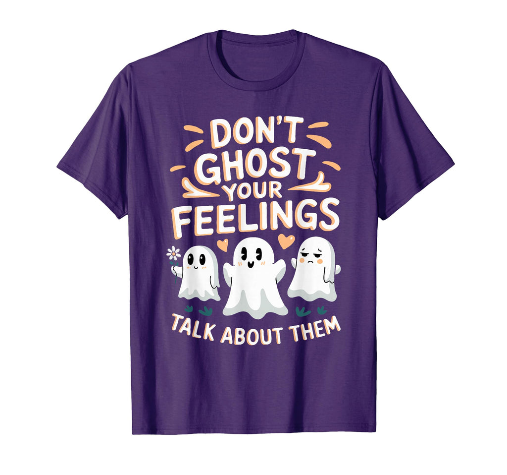 Dont Ghost Your Feelings Halloween T-Shirt - Unique Graphic for Adults - T-Shirt, Sweatshirt, Hoodie