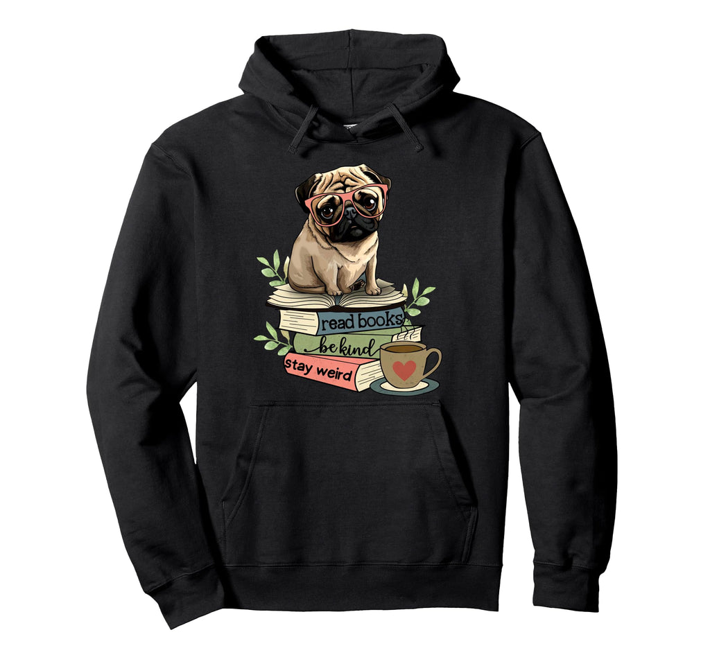 Pug Dog Reading Book Coffee Read Hoodie - Casual Everyday Wear Men Women - T-Shirt, Sweatshirt, Hoodie
