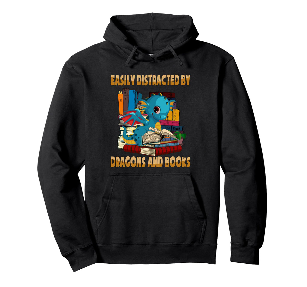 Easily Distracted Dragons And Books Dragon Hoodie - Streetwear Style Unisex - T-Shirt, Sweatshirt, Hoodie