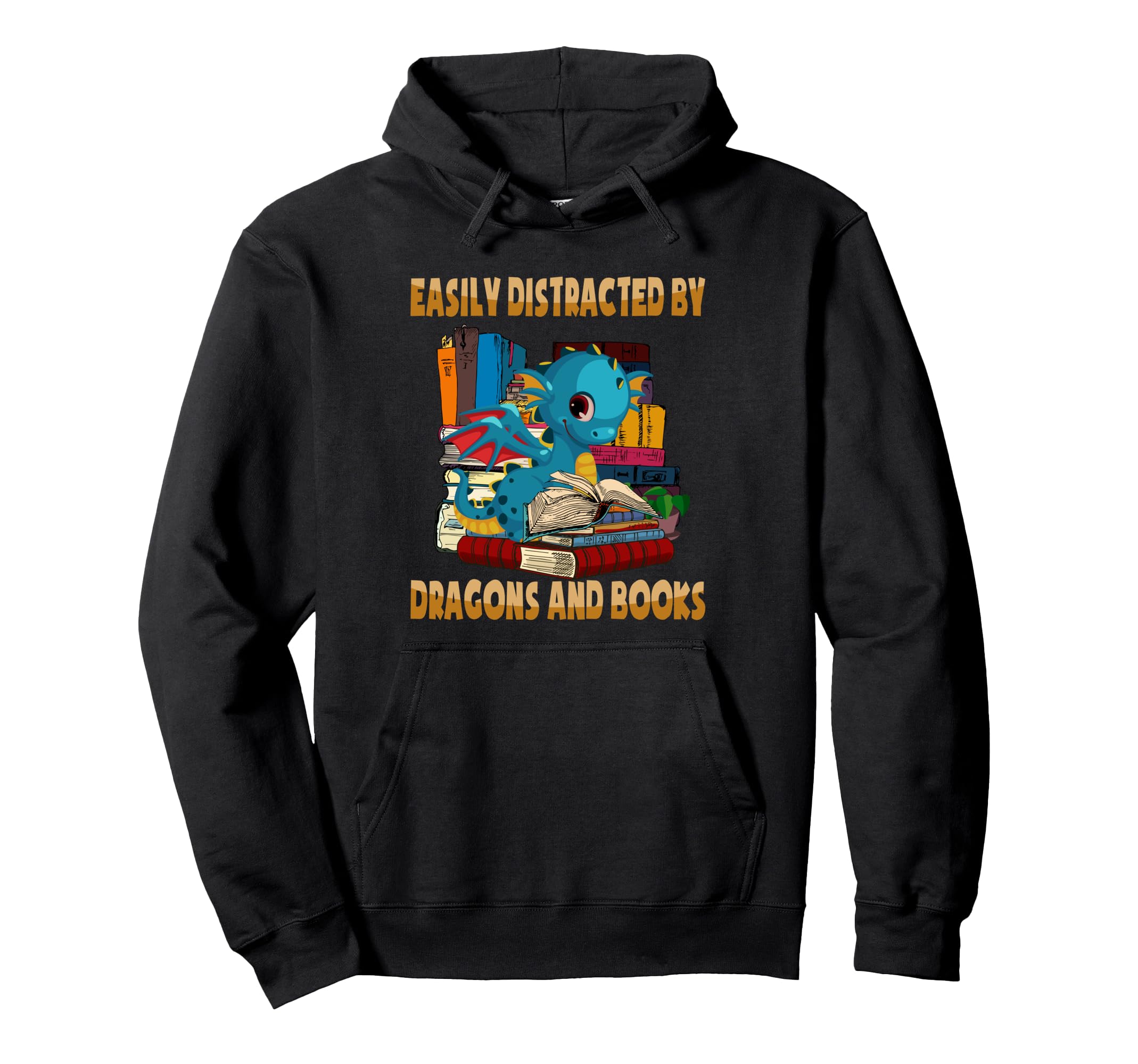 Easily Distracted Dragons And Books Dragon Hoodie - Streetwear Style Unisex - T-Shirt, Sweatshirt, Hoodie