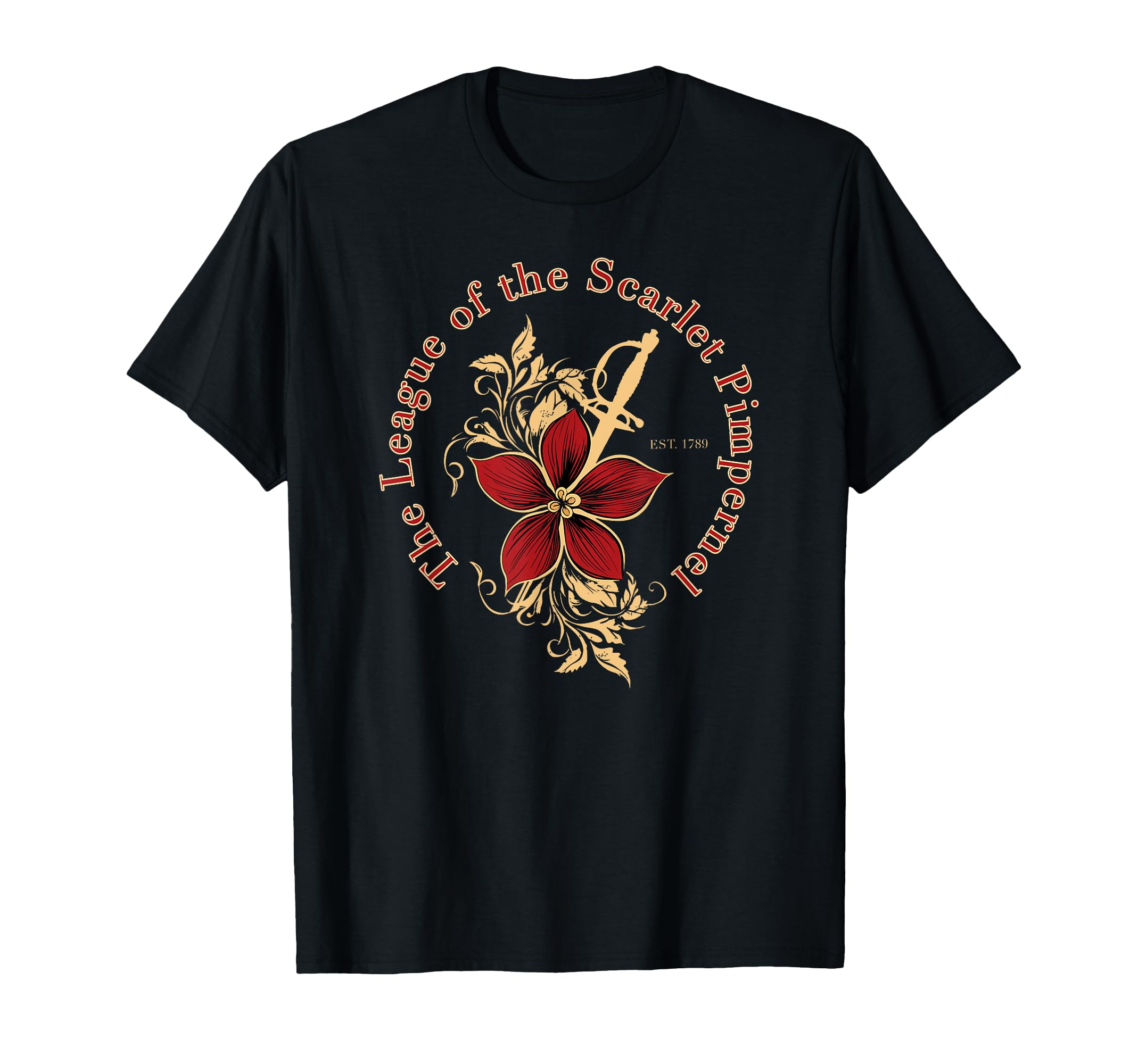 Scarlet Pimpernel Literature Gift T-Shirt - Novelty Apparel Unisex - T-Shirt, Sweatshirt, Hoodie