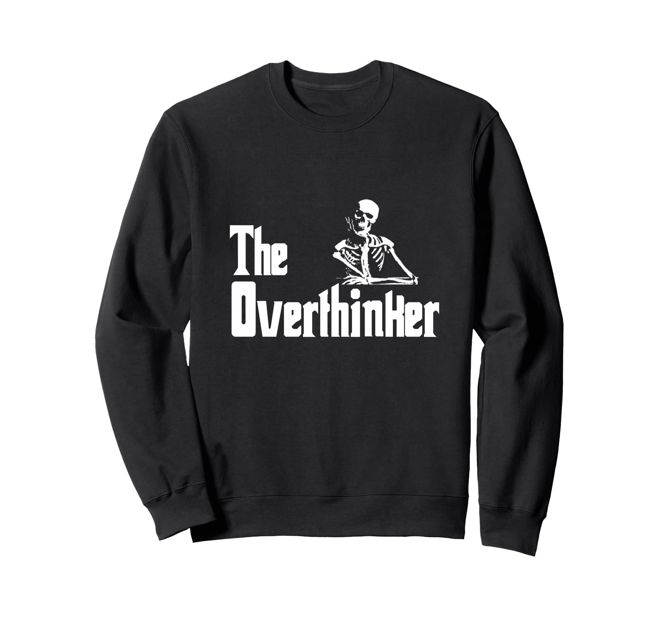 Overthinker Professional Sweatshirt - Fun Novelty Design Men Women - T-Shirt, Sweatshirt, Hoodie