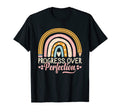 Progress Over Perfection Teacher T-Shirt - Casual Everyday Wear for Adults - T-Shirt, Sweatshirt, Hoodie