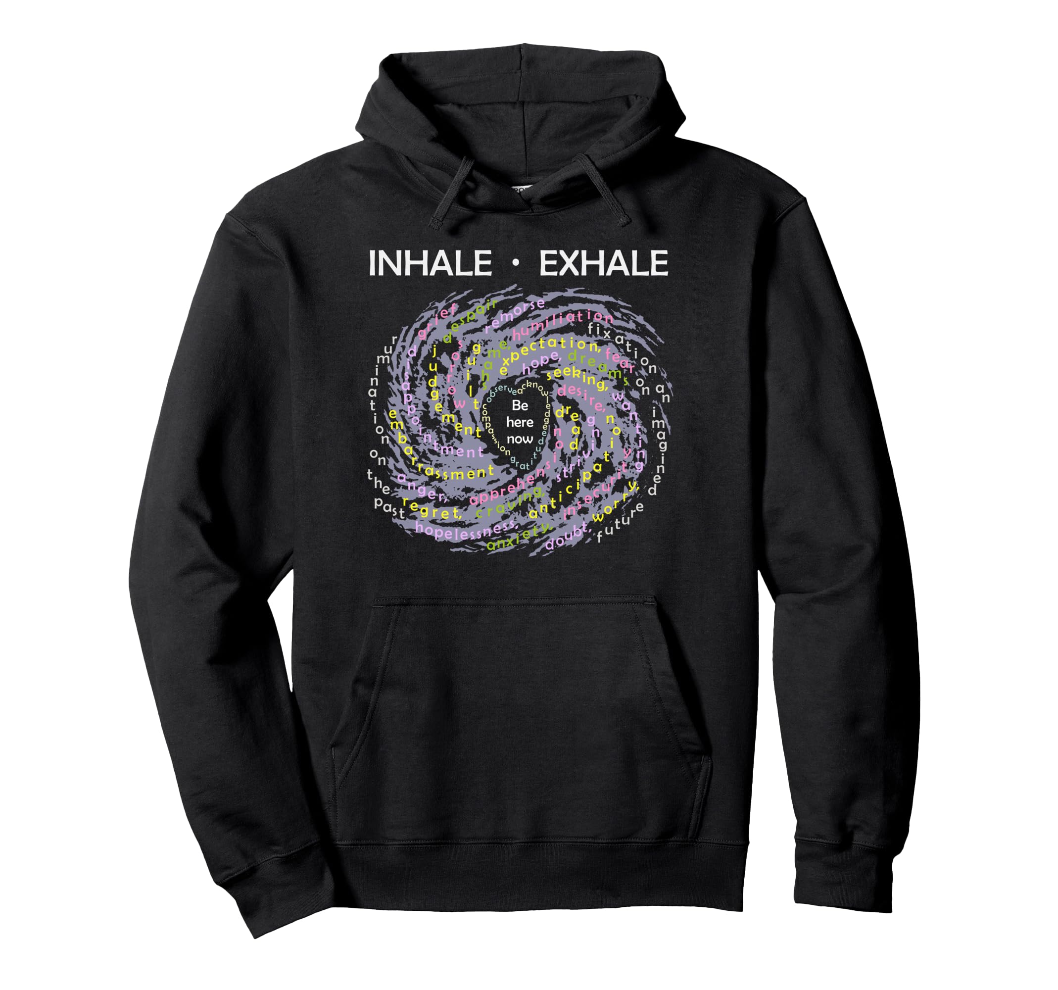 Inhale Exhale Buddhist Mindfulness Hoodie - Casual Everyday Wear Men Women - T-Shirt, Sweatshirt, Hoodie