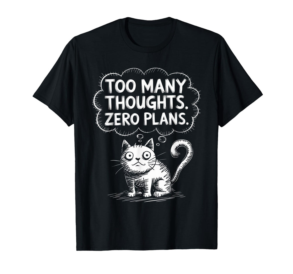 Confused Cat Mood Overthinking Life T-Shirt - Custom Art Print Men Women - T-Shirt, Sweatshirt, Hoodie