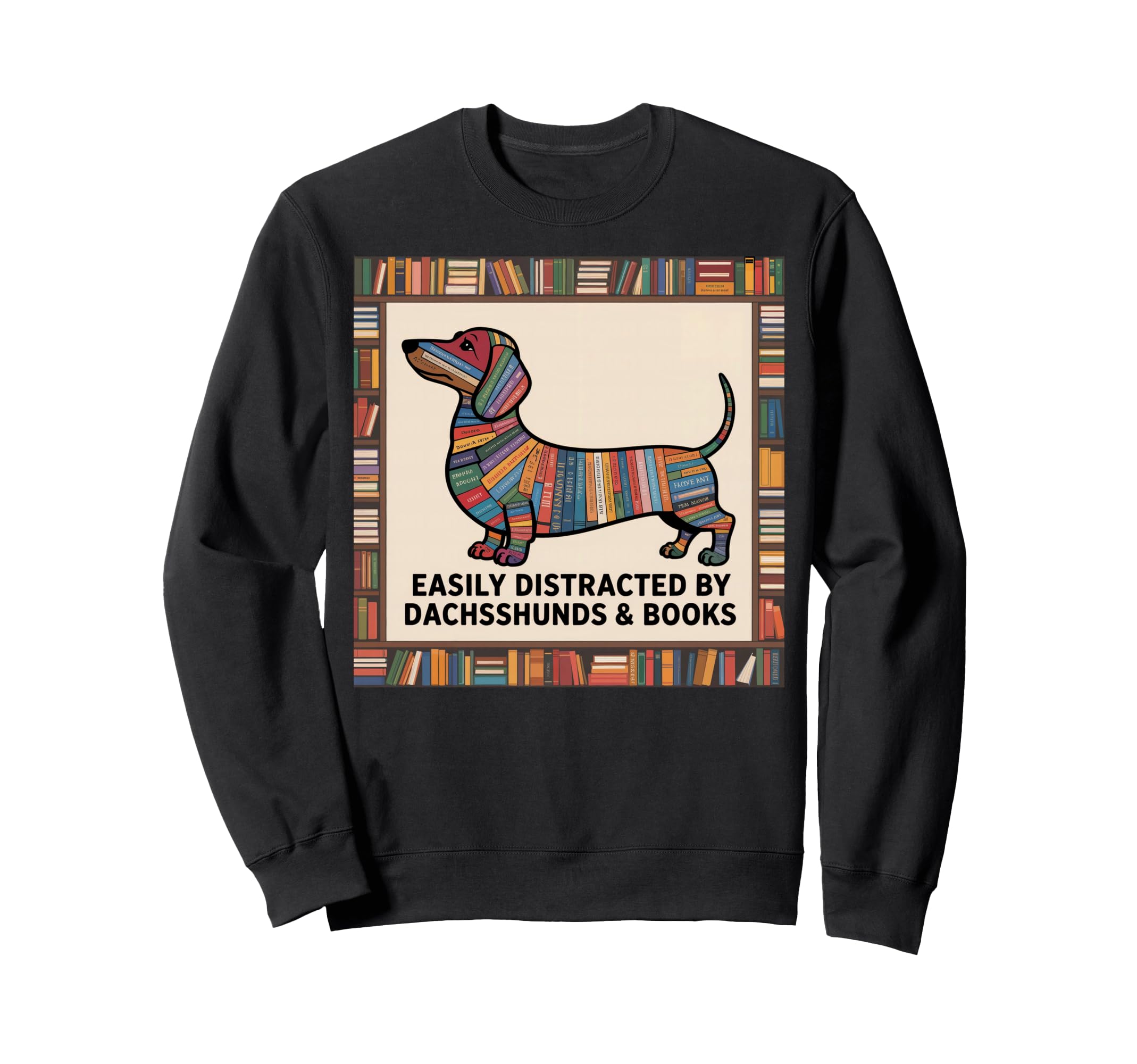 Dachshund Dog Womens Dachshund Sweatshirt - Streetwear Style Men Women - T-Shirt, Sweatshirt, Hoodie