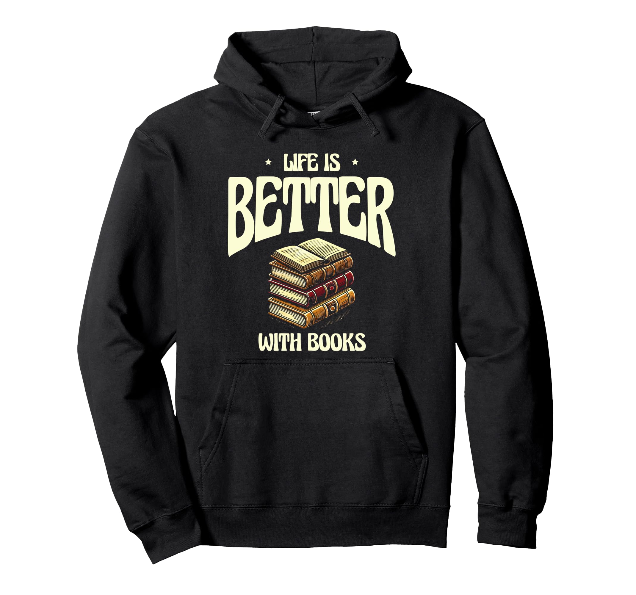 Life Is Better Books Book Reading Hoodie - Aesthetic Graphic Men Women - T-Shirt, Sweatshirt, Hoodie