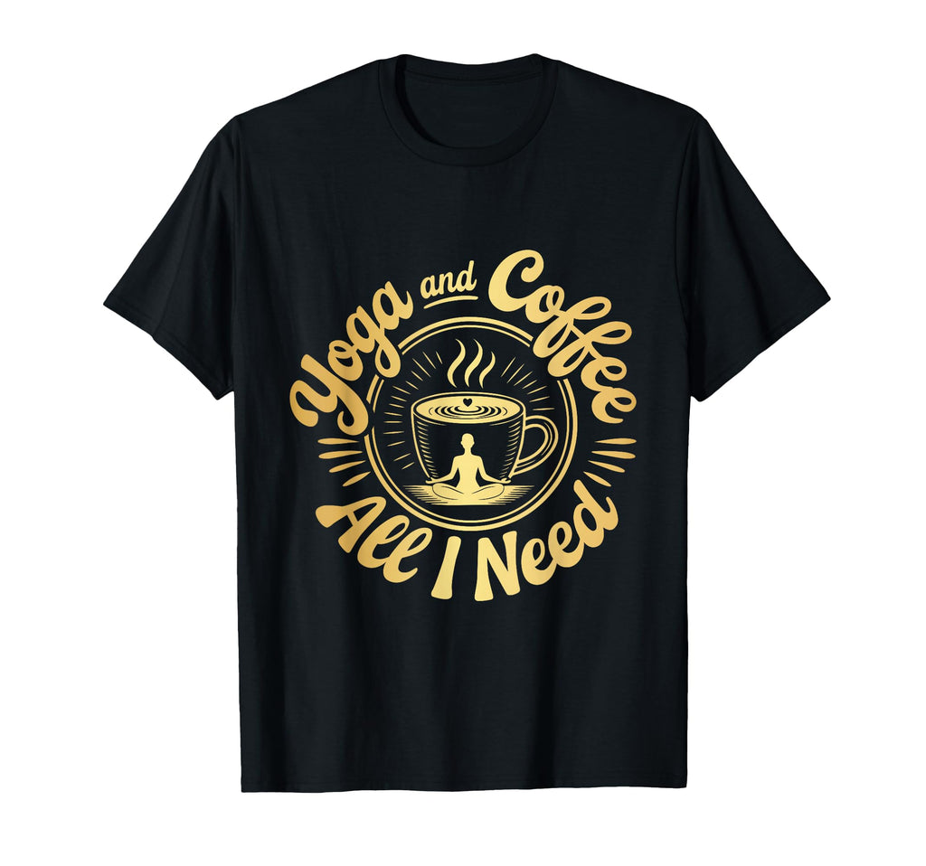 Yoga And Coffee Lover Meditation T-Shirt - Streetwear Style for Adults - T-Shirt, Sweatshirt, Hoodie