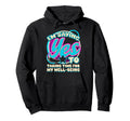 Im Yes To Taking Time My Well Being Self Hoodie - Graphic Print Men Women - T-Shirt, Sweatshirt, Hoodie