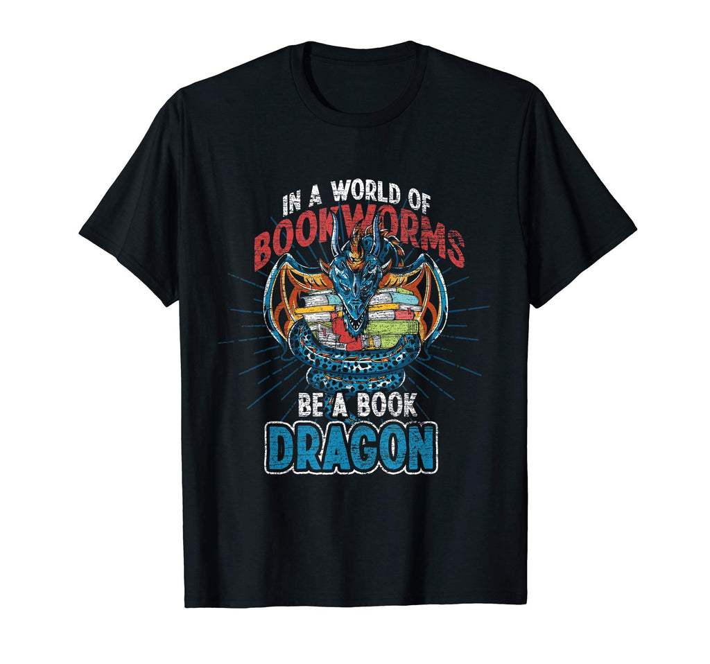 World Full Bookworms Be Book Dragon T-Shirt - Trendy Graphic for Adults - T-Shirt, Sweatshirt, Hoodie