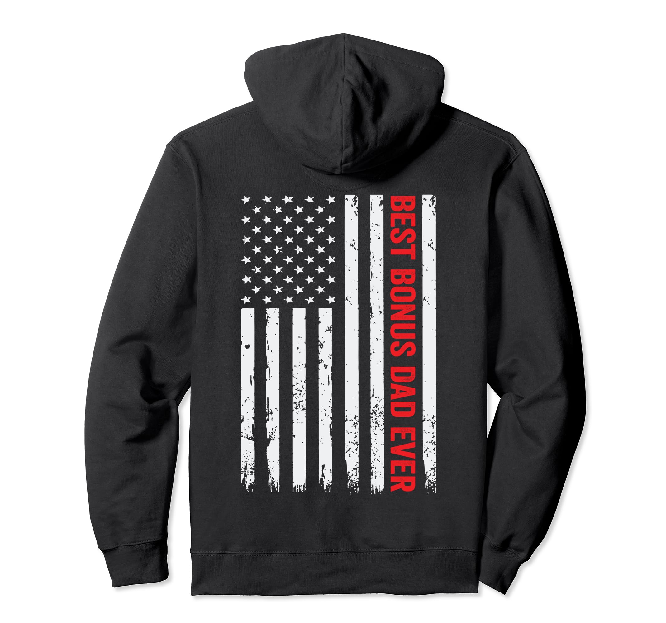 Best Bonus Dad Ever American Flag Hoodie - Custom Art Print for Adults - T-Shirt, Sweatshirt, Hoodie