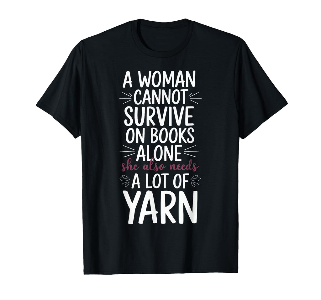 Cannot Survive Books Alone She Also T-Shirt - Streetwear Style for Adults - T-Shirt, Sweatshirt, Hoodie