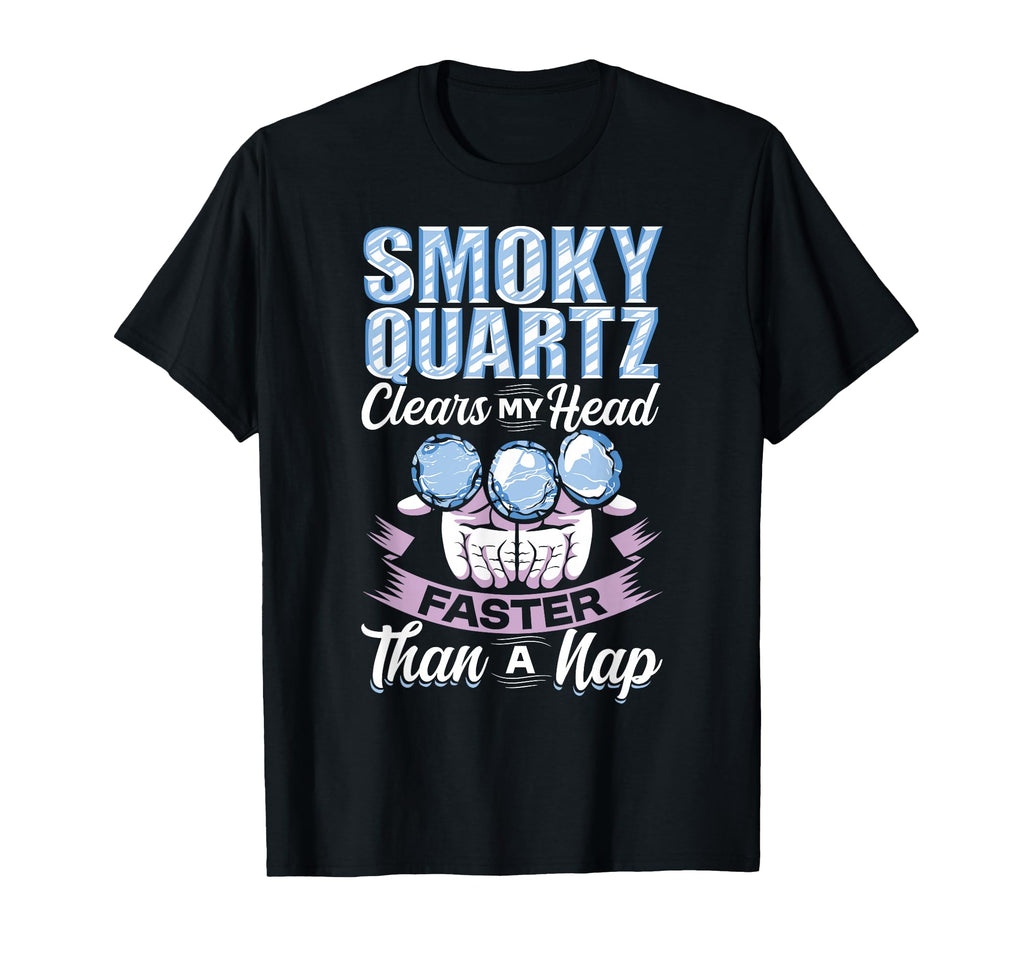 Crystal Healing Smoky Quartz Clear T-Shirt - Casual Everyday Wear Unisex - T-Shirt, Sweatshirt, Hoodie