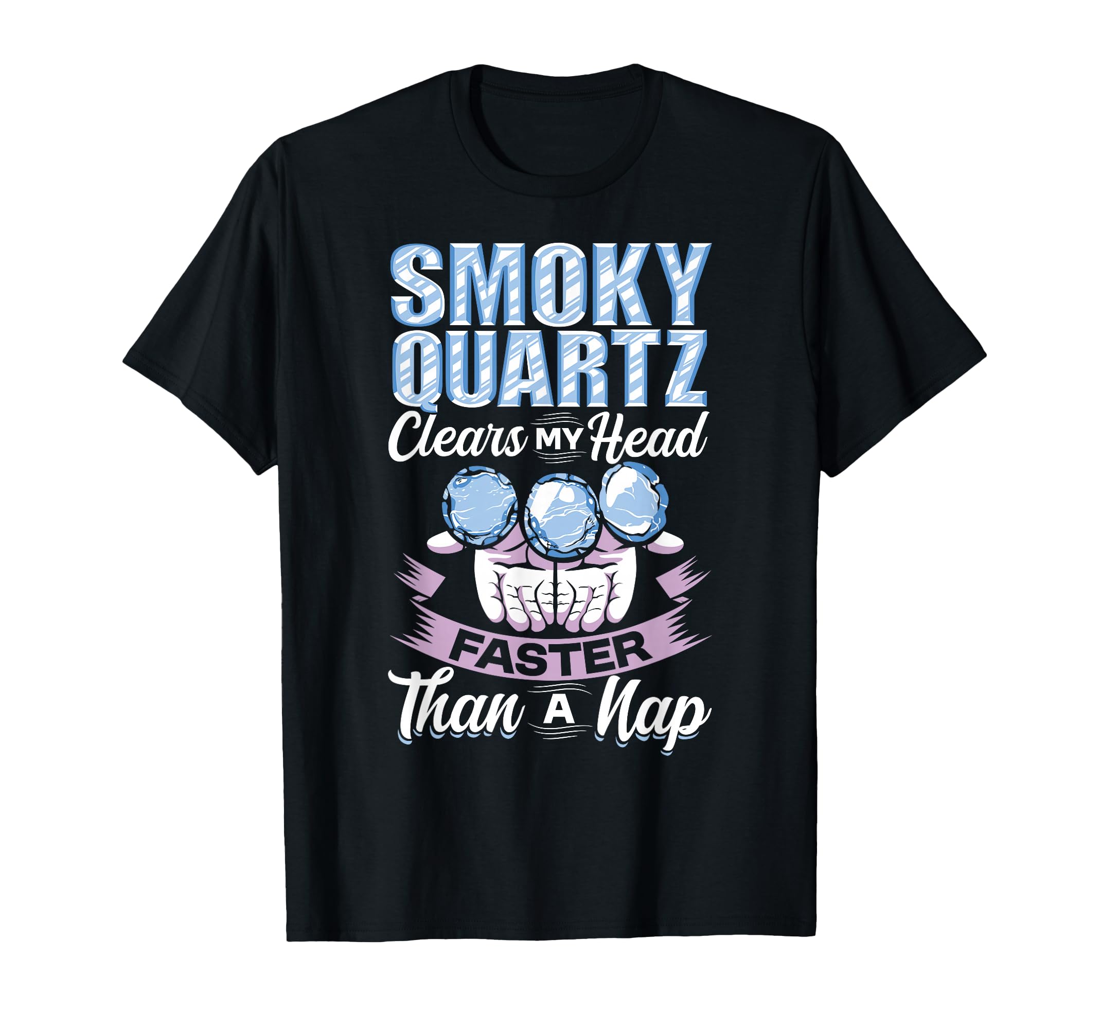 Crystal Healing Smoky Quartz Clear T-Shirt - Casual Everyday Wear Unisex - T-Shirt, Sweatshirt, Hoodie