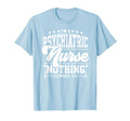 Psychiatric Nurse Nothing Scares Me Cna T-Shirt - Trendy Graphic Men Women - T-Shirt, Sweatshirt, Hoodie