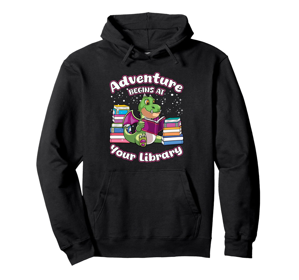 Adventure Begins Your Library Book Hoodie - Trendy Graphic for Adults - T-Shirt, Sweatshirt, Hoodie