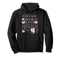 Fantasy Book Lover Dragons And Magic Hoodie - Fun Novelty Design Unisex - T-Shirt, Sweatshirt, Hoodie