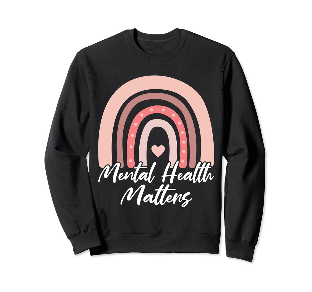 Mental Health Matters Rainbow Spread Sweatshirt - Unique Graphic Men Women - T-Shirt, Sweatshirt, Hoodie