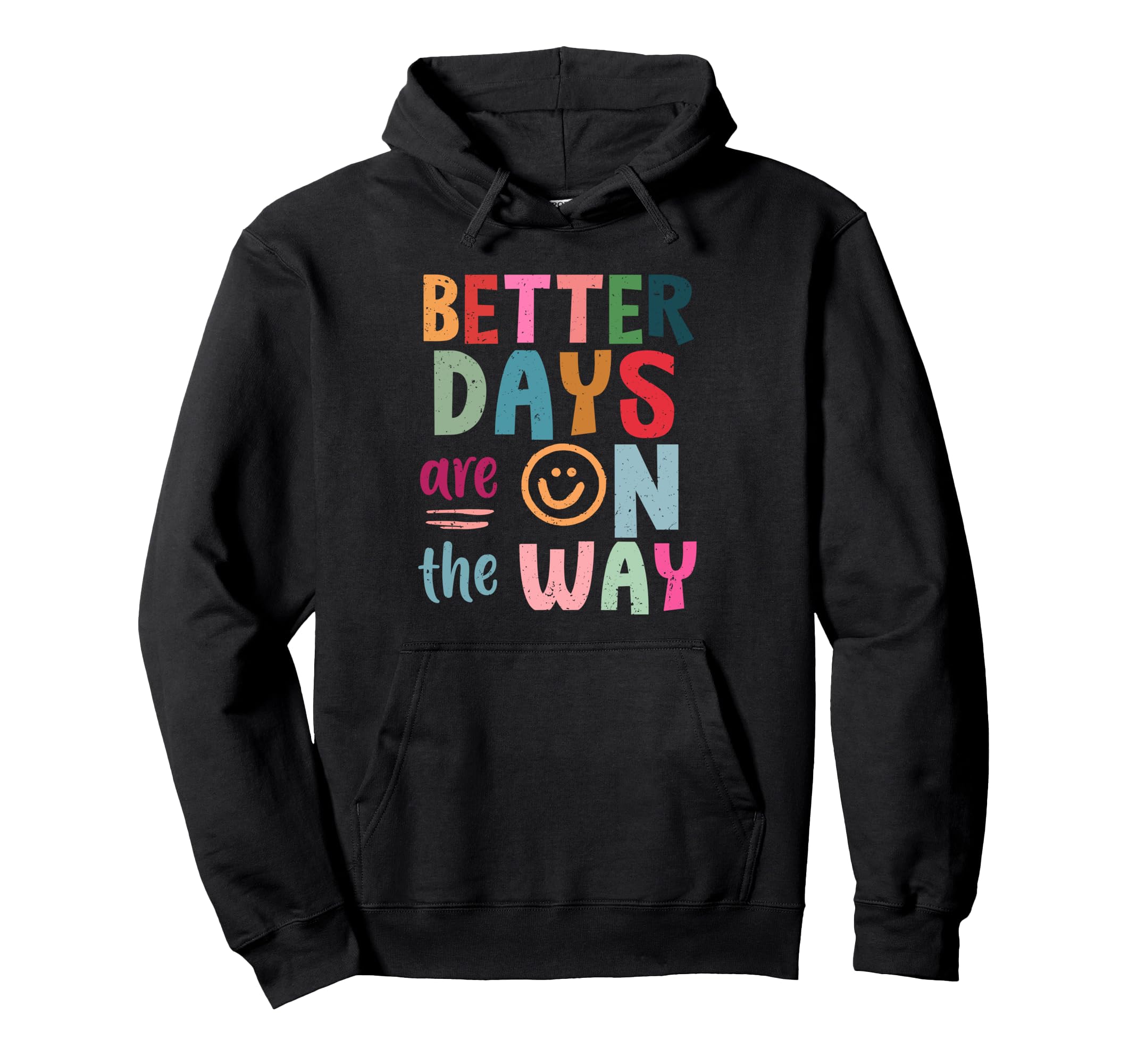 Better Days Are Way Boho Summer Hoodie - Custom Art Print for Adults - T-Shirt, Sweatshirt, Hoodie
