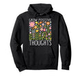 Grow Positive Thoughts Positive Hoodie - Fun Novelty Design for Adults - T-Shirt, Sweatshirt, Hoodie