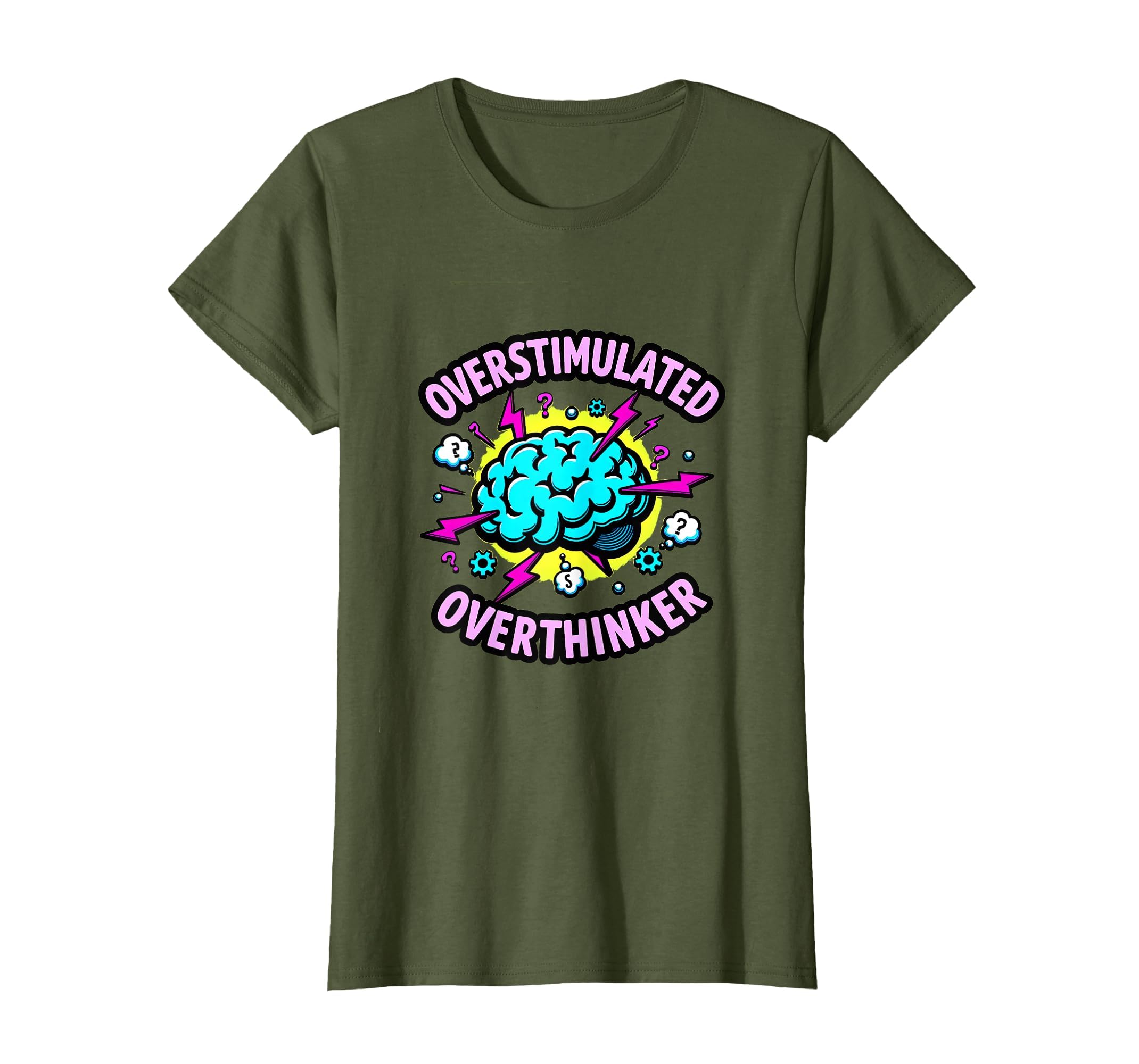 Overstimulated Overthinker Funny T-Shirt - Fun Novelty Design for Adults - T-Shirt, Sweatshirt, Hoodie