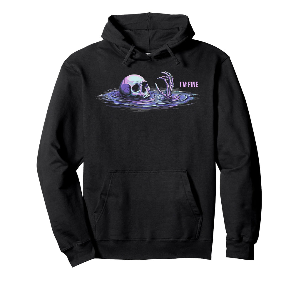 Sarcastic Im Fine Dark Drowning Hoodie - Streetwear Style Men Women - T-Shirt, Sweatshirt, Hoodie