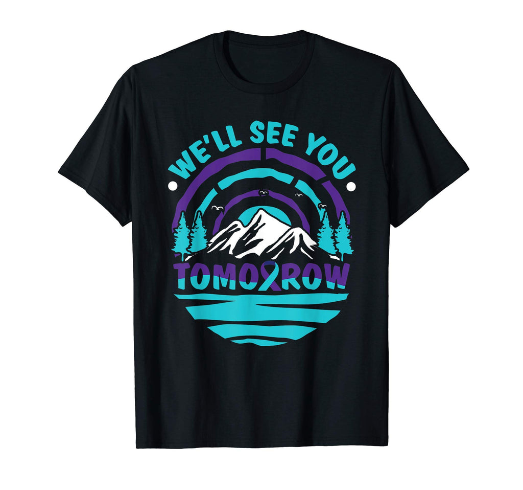 Well See You Tomorrow Suicide T-Shirt - Unique Graphic for Adults - T-Shirt, Sweatshirt, Hoodie