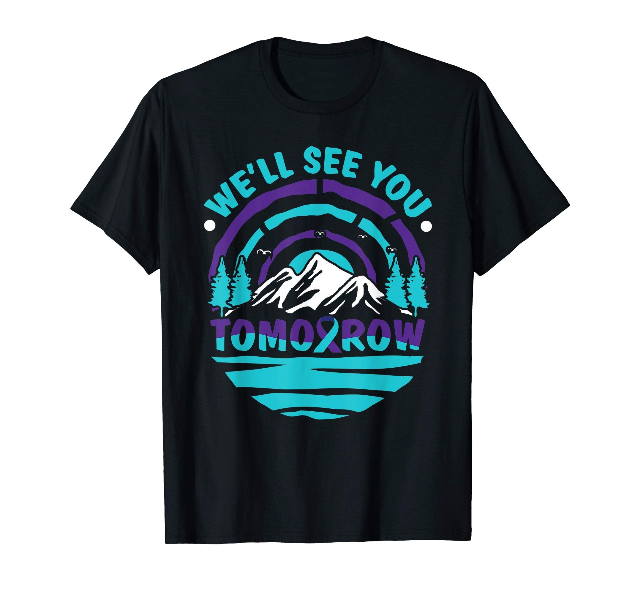 Well See You Tomorrow Suicide T-Shirt - Unique Graphic for Adults - T-Shirt, Sweatshirt, Hoodie