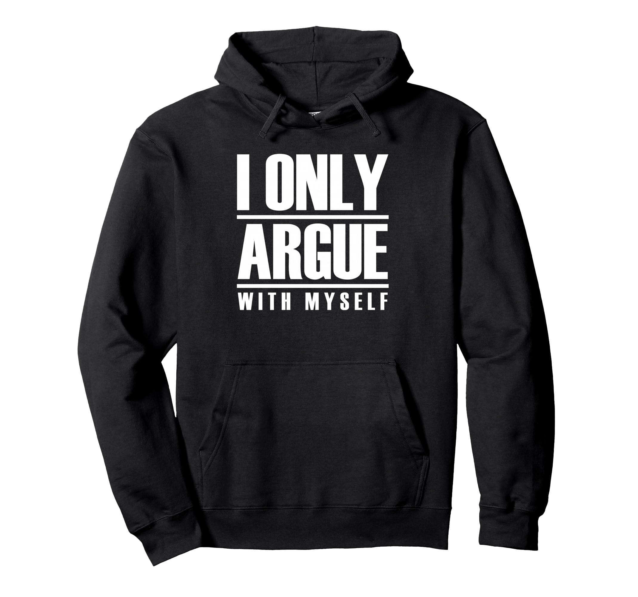 I Only Argue Myself Funny Overthinker Hoodie - Unique Graphic for Adults - T-Shirt, Sweatshirt, Hoodie