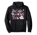 My Bookish Era Book Lover Hoodie - Streetwear Style for Adults - T-Shirt, Sweatshirt, Hoodie