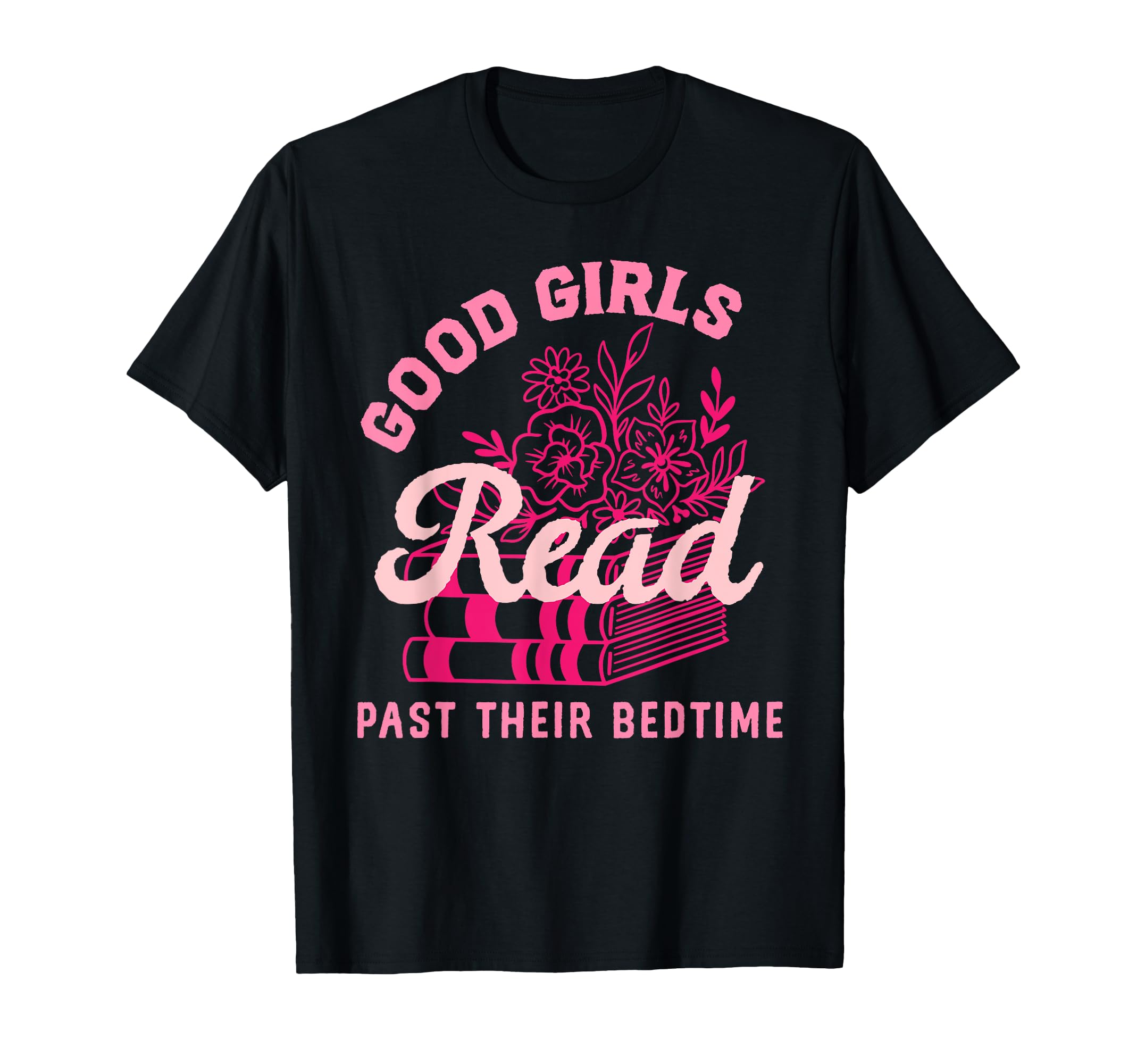 Bookish Book Lovers Good Read Past T-Shirt - Novelty Apparel for Adults - T-Shirt, Sweatshirt, Hoodie