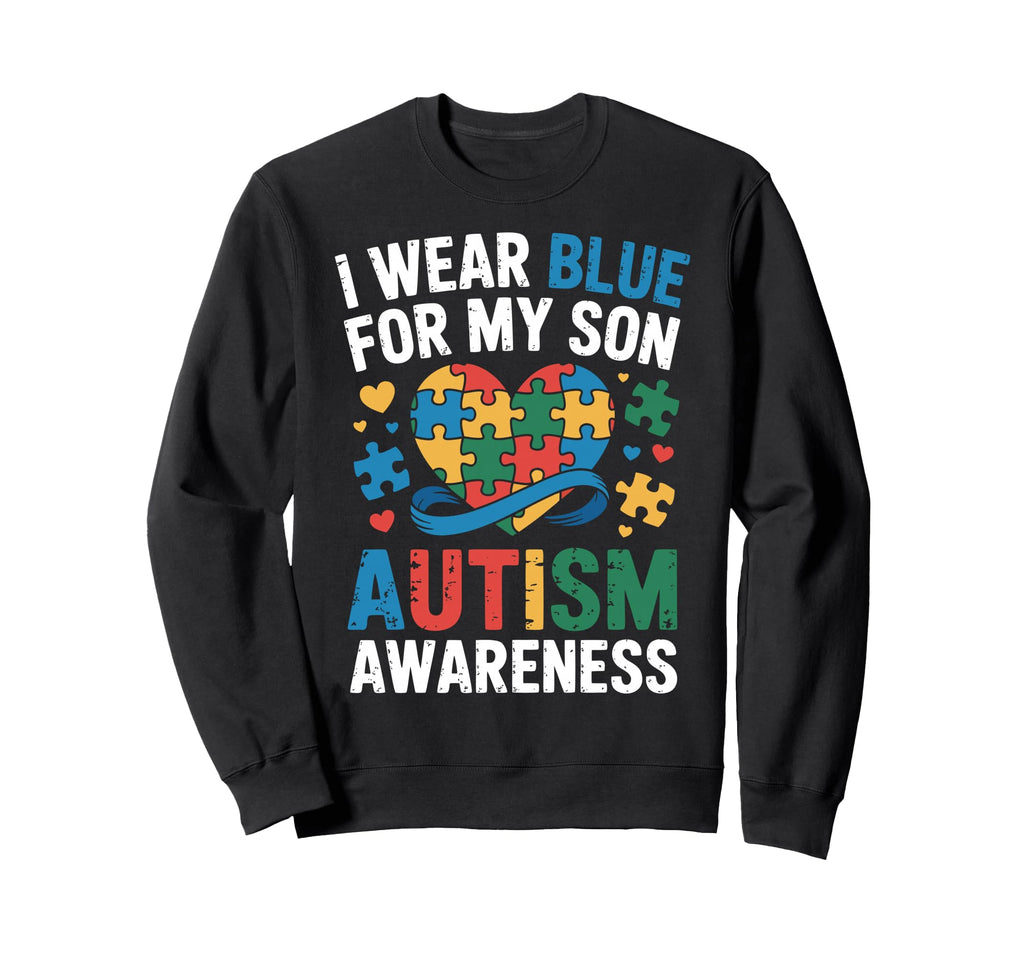 Autism Dad Mom Autistic Son Family Sweatshirt - Unique Graphic Unisex - T-Shirt, Sweatshirt, Hoodie