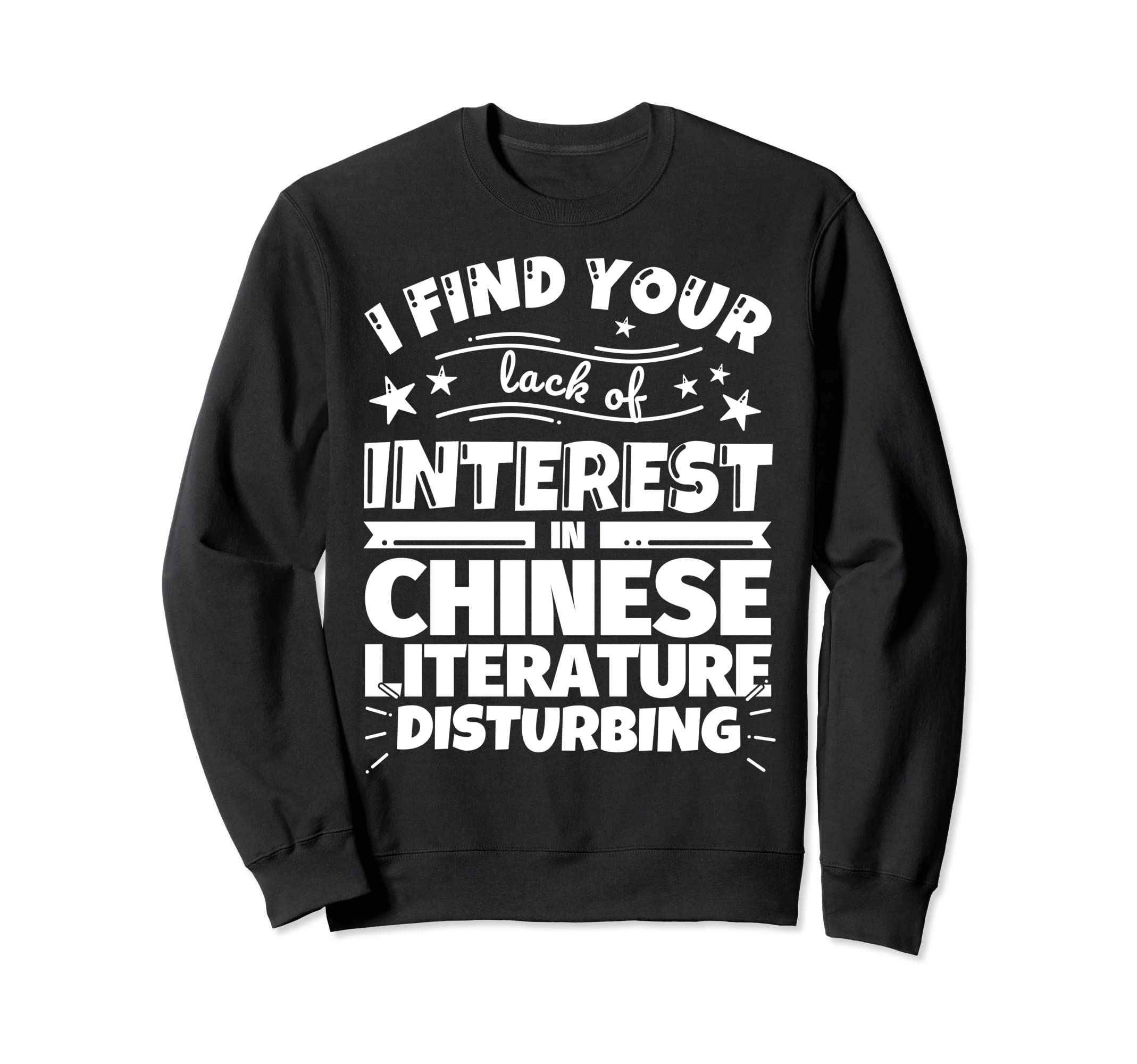 Chinese Literature Funny Lack Sweatshirt - Custom Art Print for Adults - T-Shirt, Sweatshirt, Hoodie