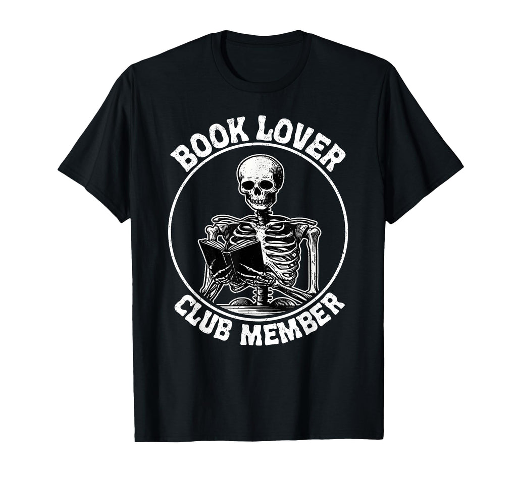 Book Lover Club Member Bookworm T-Shirt - Unique Graphic Men Women - T-Shirt, Sweatshirt, Hoodie