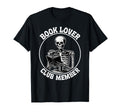Book Lover Club Member Bookworm T-Shirt - Unique Graphic Men Women - T-Shirt, Sweatshirt, Hoodie