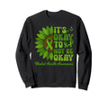 Its Okay Not To Be Okay Mental Health Sweatshirt - Minimalist Print Unisex - T-Shirt, Sweatshirt, Hoodie