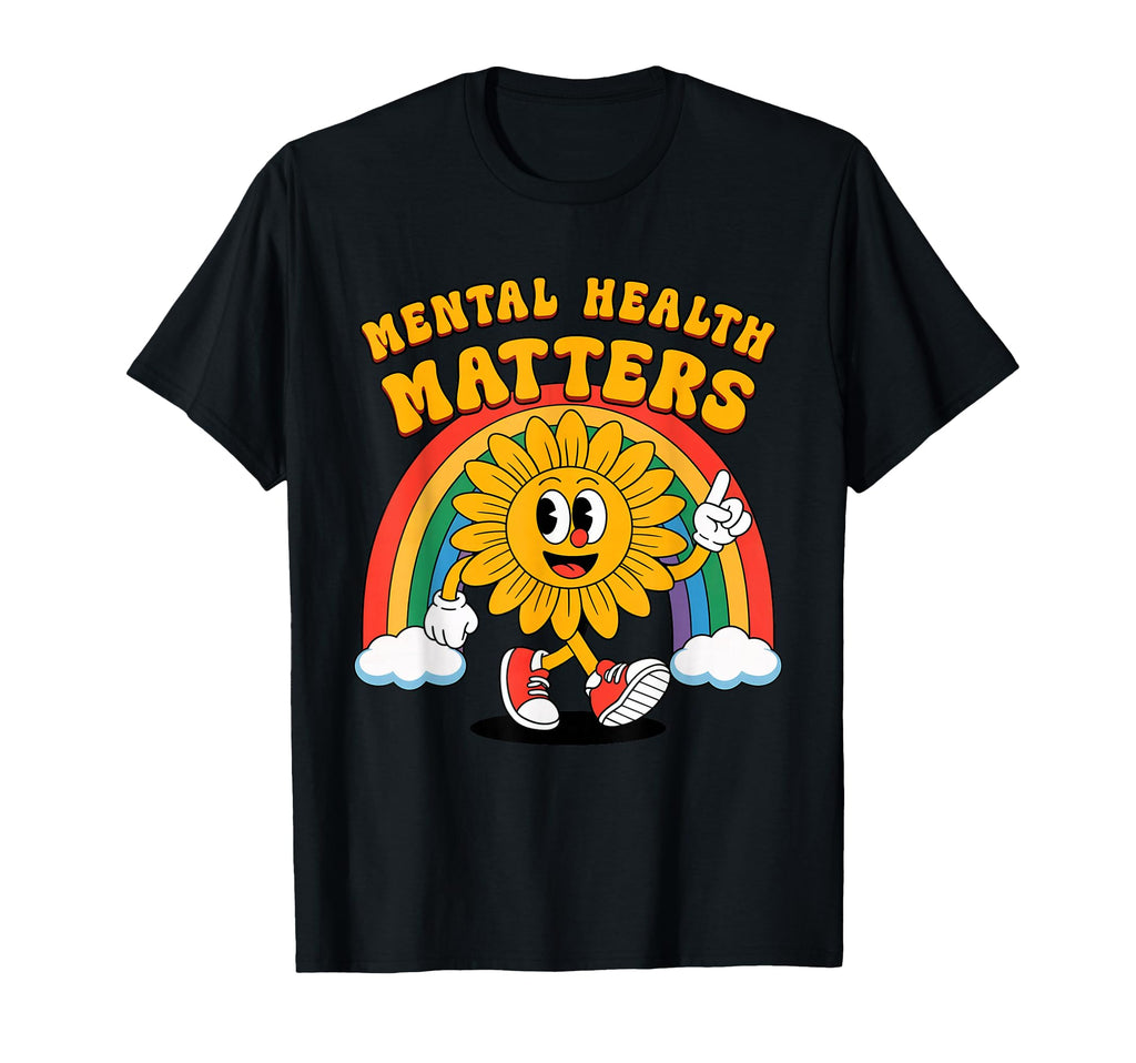 Mental Health Matters Funny T-Shirt - Fun Novelty Design for Adults - T-Shirt, Sweatshirt, Hoodie