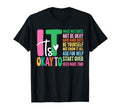 Its Ok To Make Mistakes Not Know It T-Shirt - Novelty Apparel for Adults - T-Shirt, Sweatshirt, Hoodie