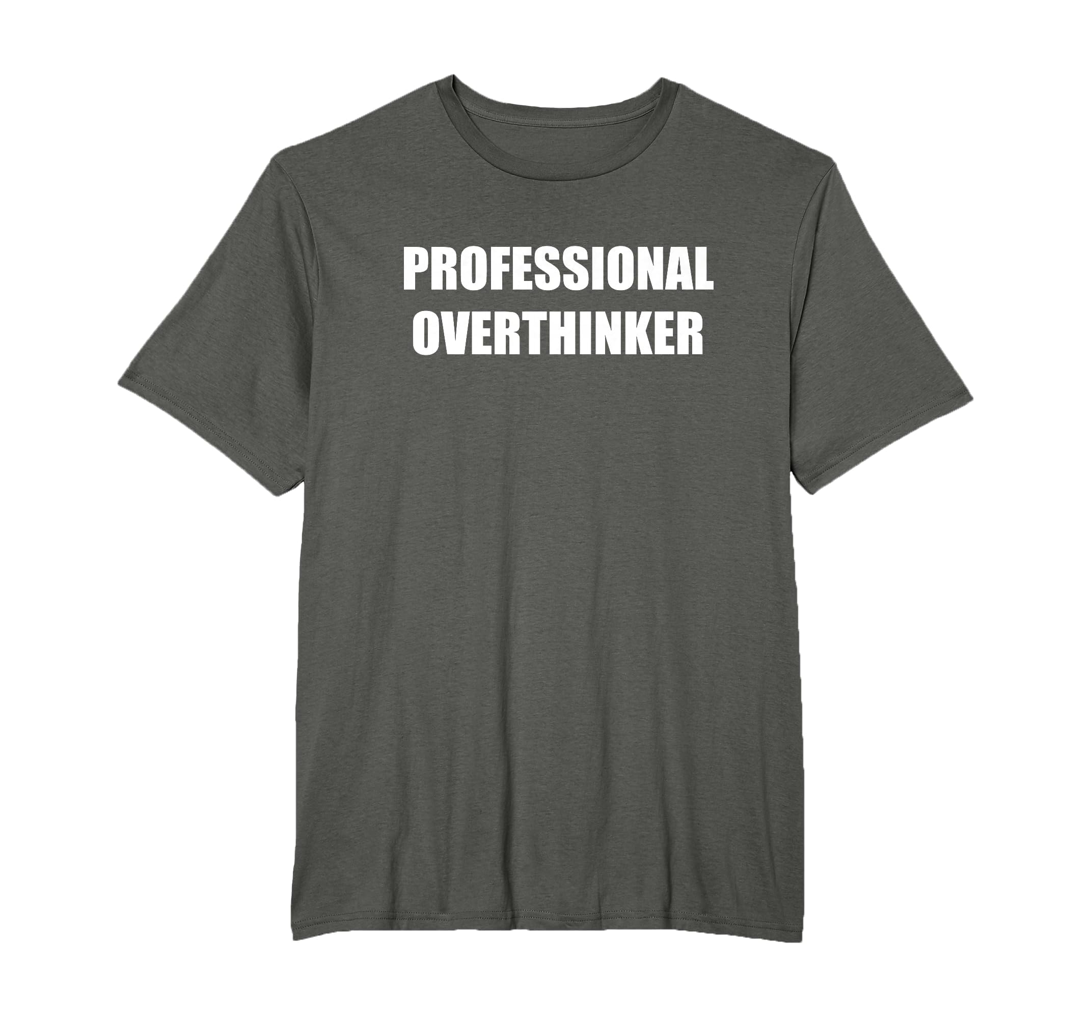 Professional Overthinker Mens Big And T-Shirt - Minimalist Print Men Women - T-Shirt, Sweatshirt, Hoodie