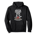 Racoon And Chainsaw Hold Partner Im Hoodie - Graphic Print Men Women - T-Shirt, Sweatshirt, Hoodie