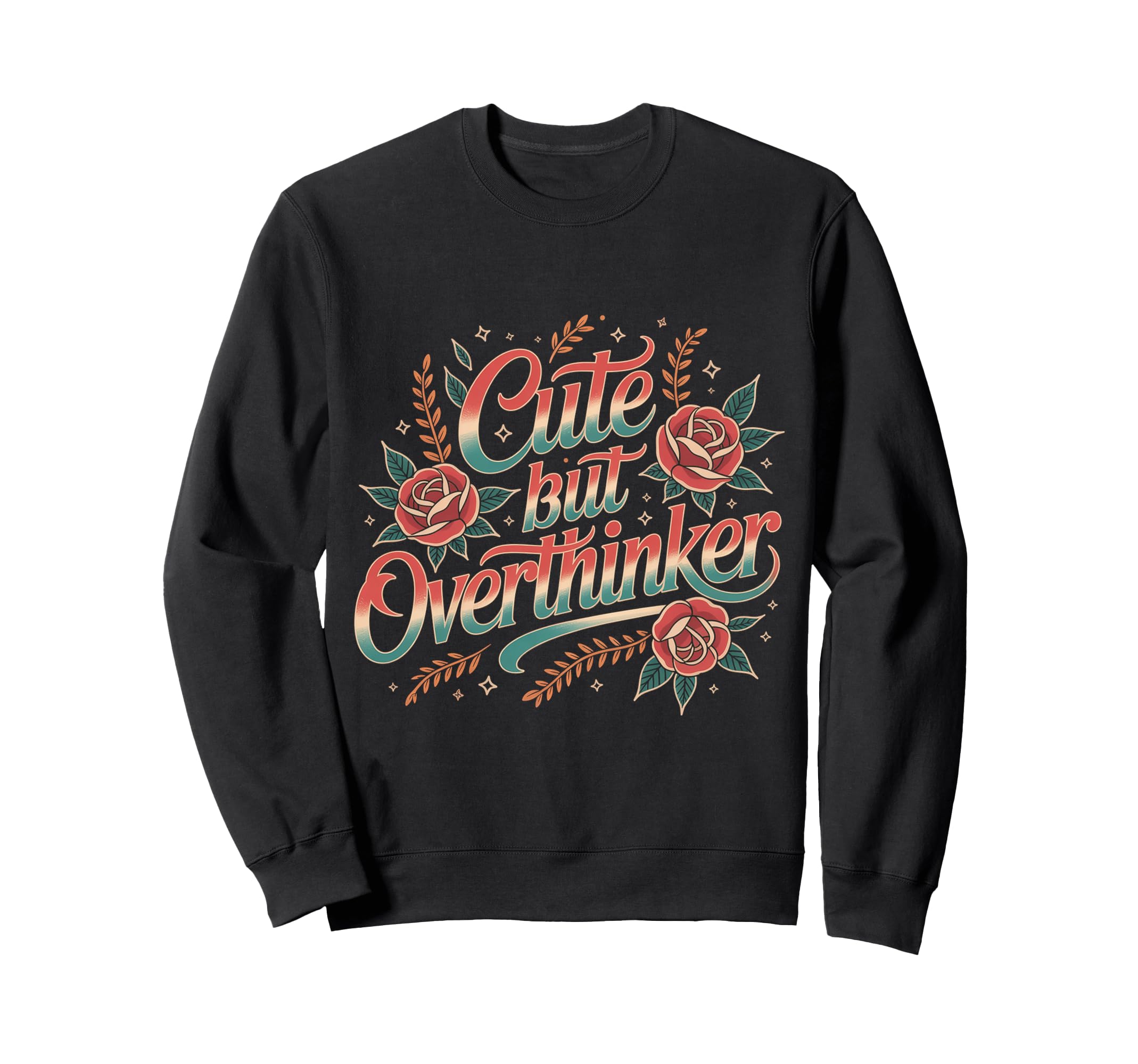 But Overthinker Sweatshirt - Custom Art Print for Adults - T-Shirt, Sweatshirt, Hoodie
