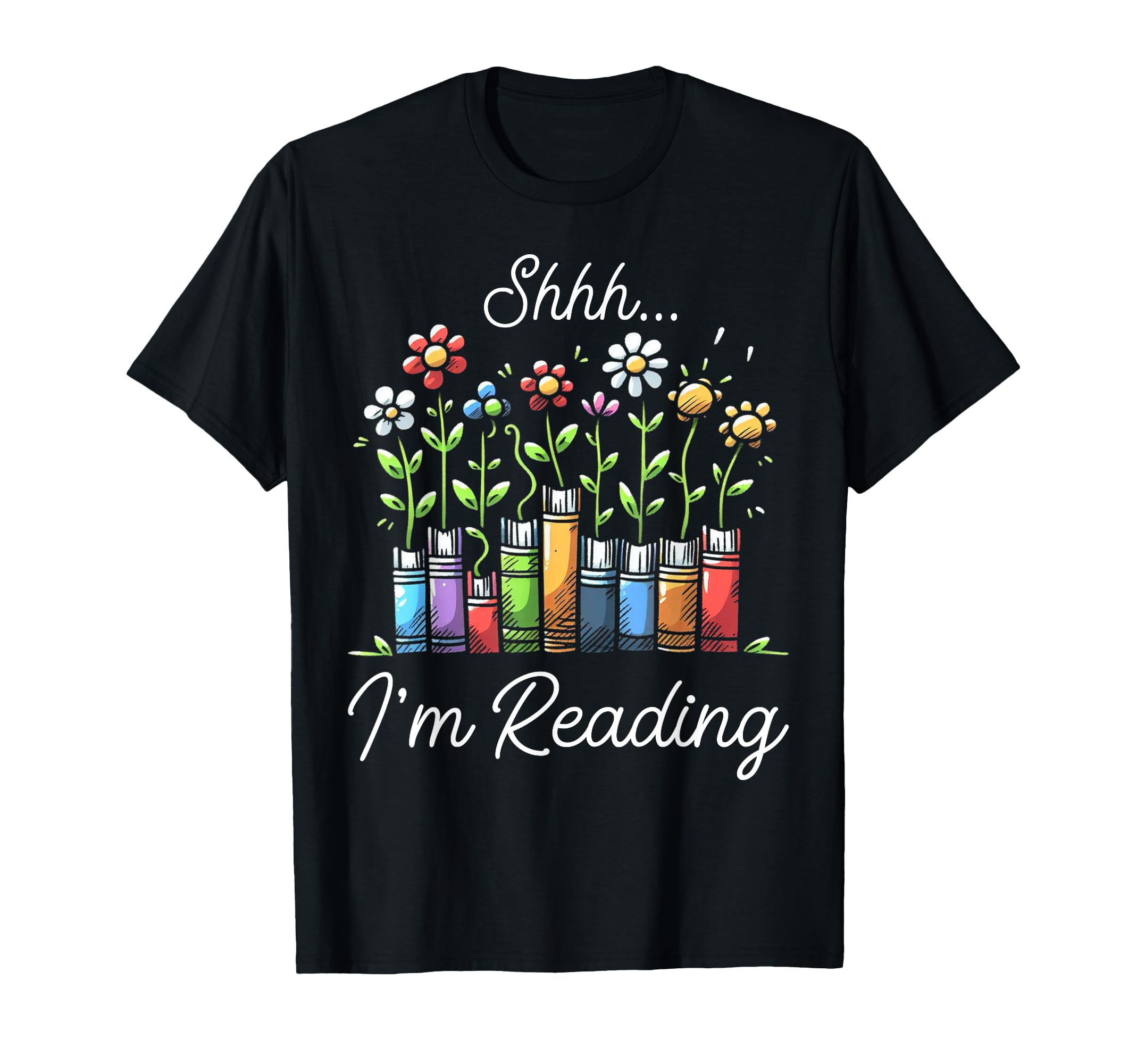 Shhh Im Reading Books Flowers Reader T-Shirt - Aesthetic Graphic Men Women - T-Shirt, Sweatshirt, Hoodie